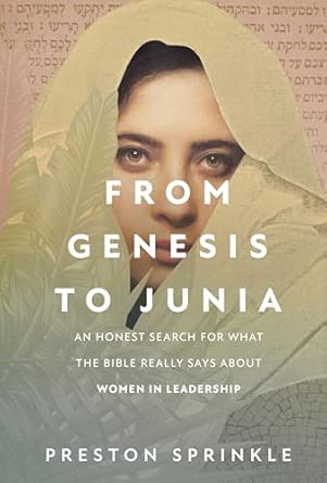 Preston Sprinkle: From Genesis to Junia (book&nbsp;review)